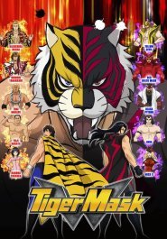 Tiger Mask W streaming