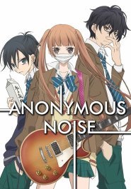 Anonymous Noise streaming