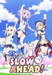 AzurLane: Slow Ahead! streaming