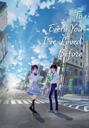 To Every You I’ve Loved Before streaming