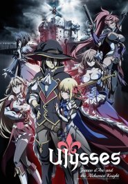 Ulysses: Jeanne d'Arc and the Alchemist Knight