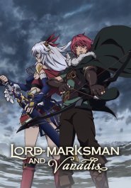 Lord Marksman and Vanadis streaming