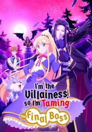 I'm the Villainess, So I'm Taming the Final Boss streaming
