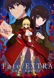 Fate/EXTRA Last Encore streaming