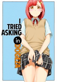 DOGEZA: I Tried Asking While Kowtowing.